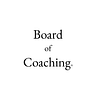 Board of Coaching®