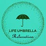 Life Umbrella: Relaxation
