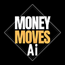 Money Moves Ai