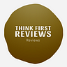 Think First Reviews