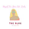 Mazel Tov, Your Life Sucks!:A Blog by Jaclyn Welsh