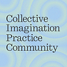 Collective Imagination Practice