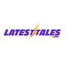 latest tales
