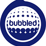 Bubbled