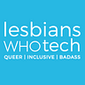 Lesbians Who Tech & Allies