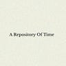 A Repository Of Time