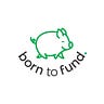 Born to fund