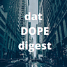 dat DOPE digest