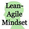 Lean-Agile Mindset