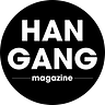 HAN GANG MAGAZINE