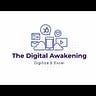 The Digital Awakening