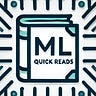 Machine Learning Quick Reads