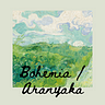 Bohemia / Aranyaka