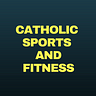 Catholic Sports and Fitness