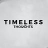 Timeless Thoughts Medium Writer - @timelessthoughts Profile image