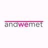 andwemet