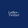 Ladies of Twitter