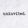 uninvited. Medium Writer - @uuninvited Profile image