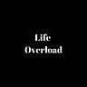 Life : Overload