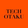 TECH OTAKU