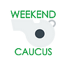 Weekend Caucus