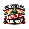 Conspiracy Debunked