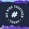 #WeRideTogether