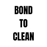 Bond To Clean