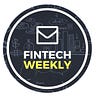 Fintech Weekly Magazine