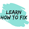 Learn How to Fix