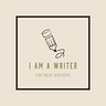 I AM A WRITER