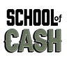 School Of Cash