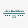 Making of a Millionaire