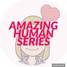 The Amazing Human Series