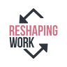 Reshaping Work