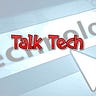 Talk Tech