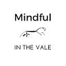 Mindful in the Vale