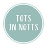 Tots In Notts