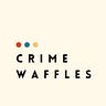 Crime Waffles