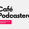 Café Podcastero