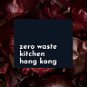 Zero Waste Kitchen Hong Kong