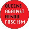 QueensAgainstHinduFascism