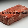 A Voice From A Brick in the Wall