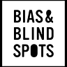 Bias & Blind Spots