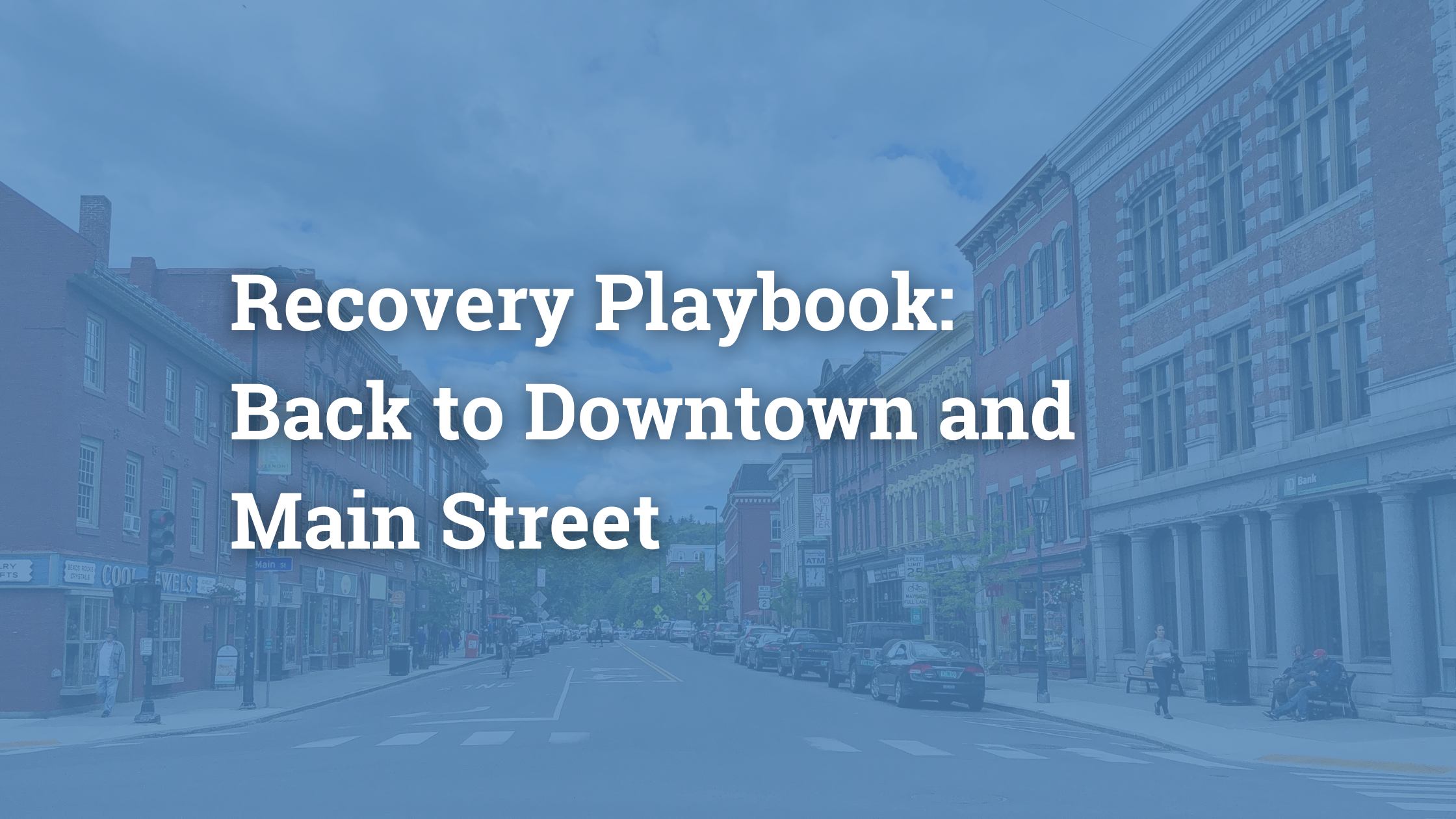 Recovery Playbook: Back to Downtown & Main Street