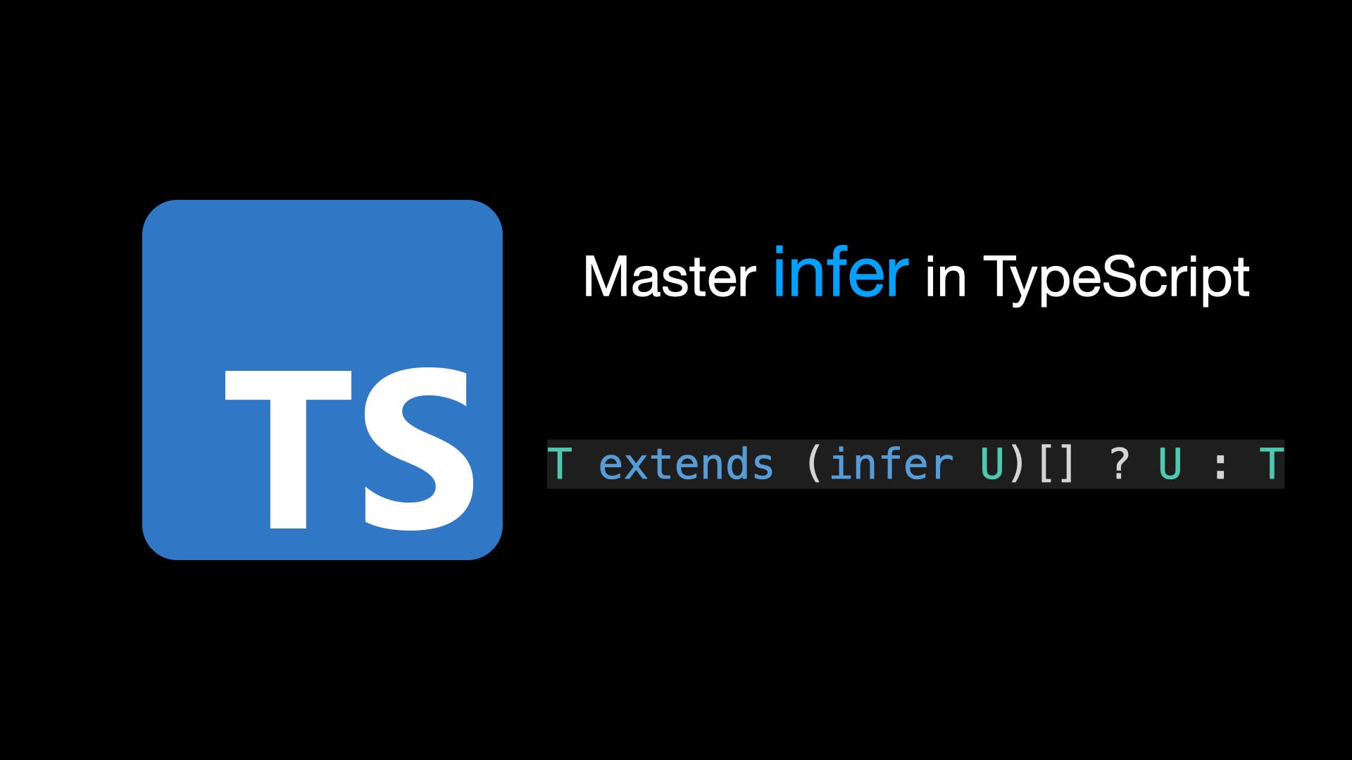 Using TypeScript infer Like a Pro | by Bytefer | Level Up Coding