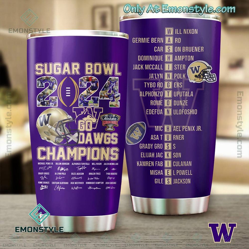 Sugar Bowl 2024 Go Dawgs Champions Signatures Tumbler | by Babyemons
