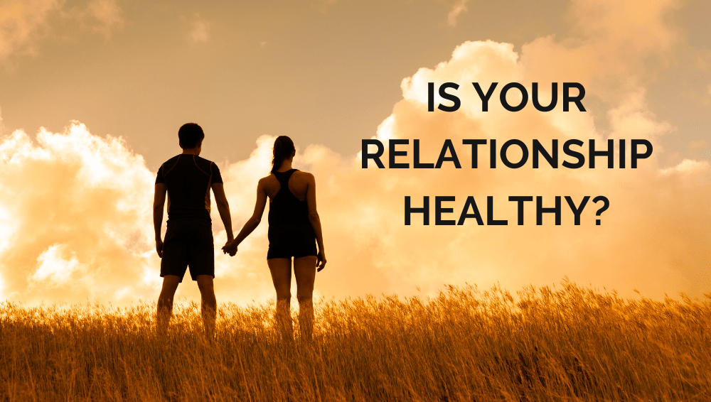 Is Your Relationship Healthy?. If you want to know if your… by Amy