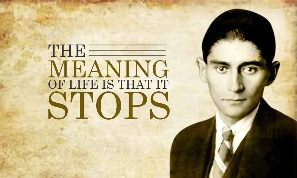 These Franz Kafka’s Quotes Will Help You Unwind The Difficulties Of ...