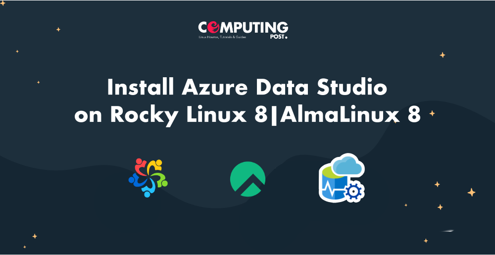 Install Azure Data Studio on Rocky Linux 8|AlmaLinux 8 | by ...